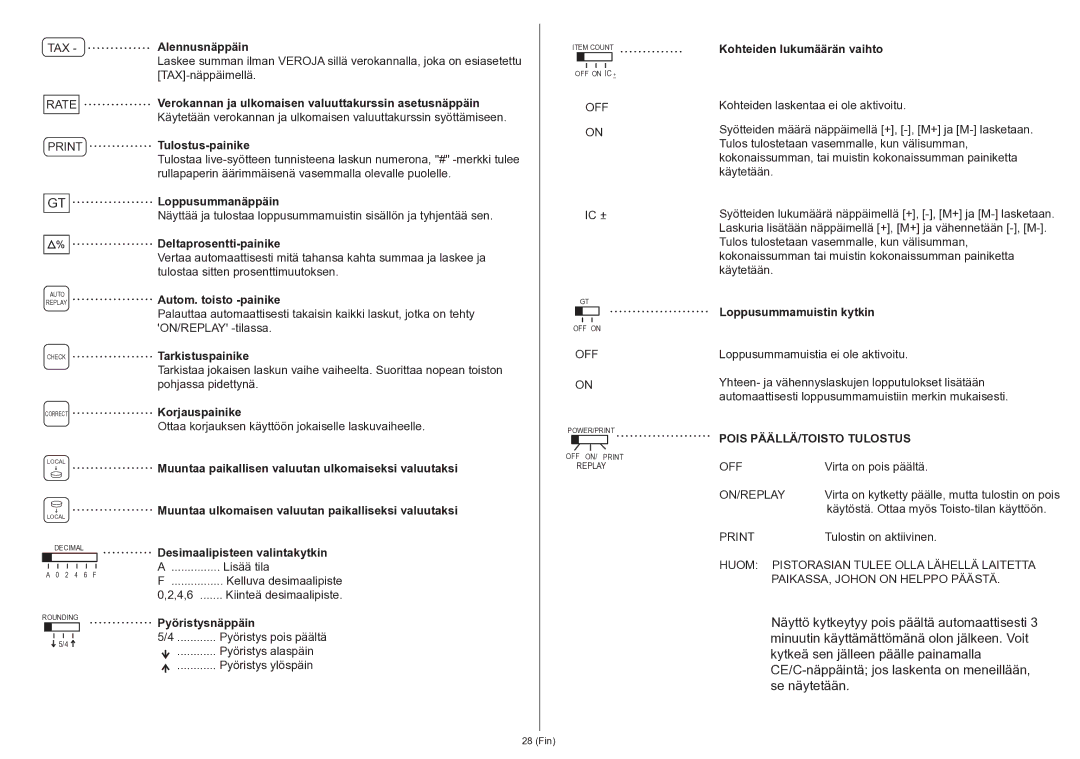 Citizen 350DPA instruction manual Pois PÄÄLLÄ/TOISTO Tulostus 