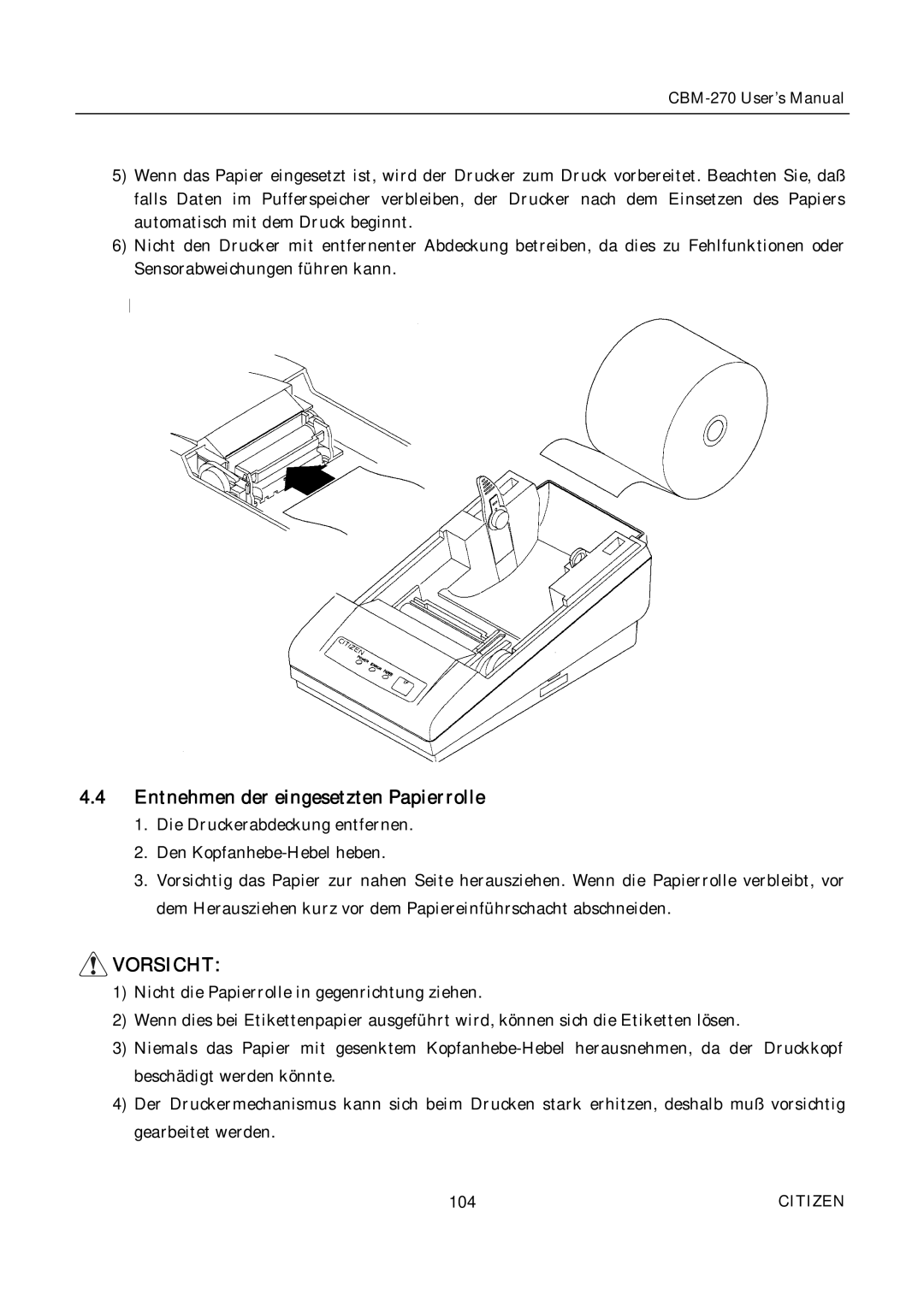 Citizen CBM-270 user manual Entnehmen der eingesetzten Papierrolle 