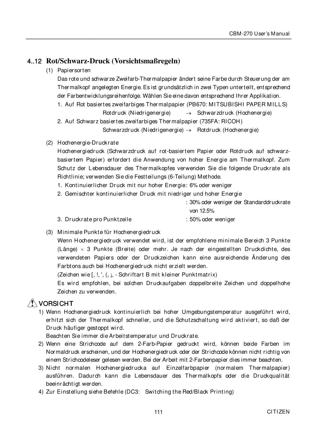 Citizen CBM-270 user manual 12 Rot/Schwarz-Druck Vorsichtsmaßregeln 