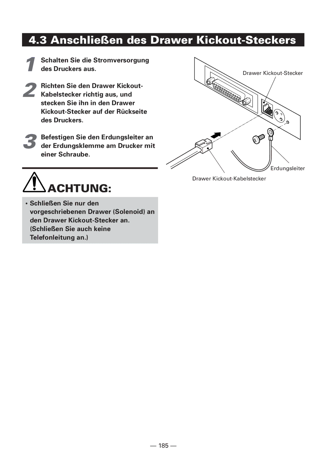 Citizen CBM1000 manual Anschließen des Drawer Kickout-Steckers 