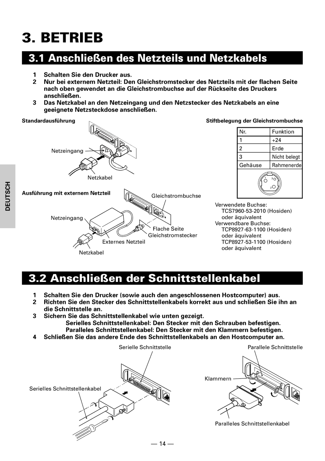 Citizen CBM1000II user manual Betrieb, Anschließen des Netzteils und Netzkabels, Anschließen der Schnittstellenkabel 