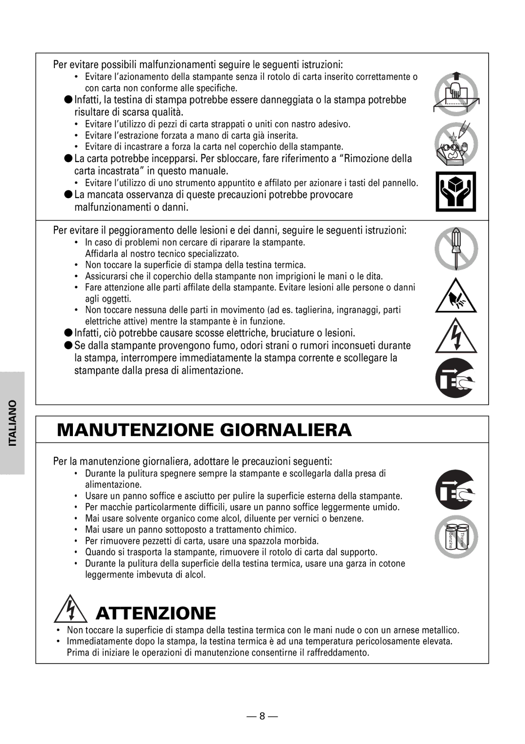 Citizen CBM1000II user manual Manutenzione Giornaliera, Stampante dalla presa di alimentazione 