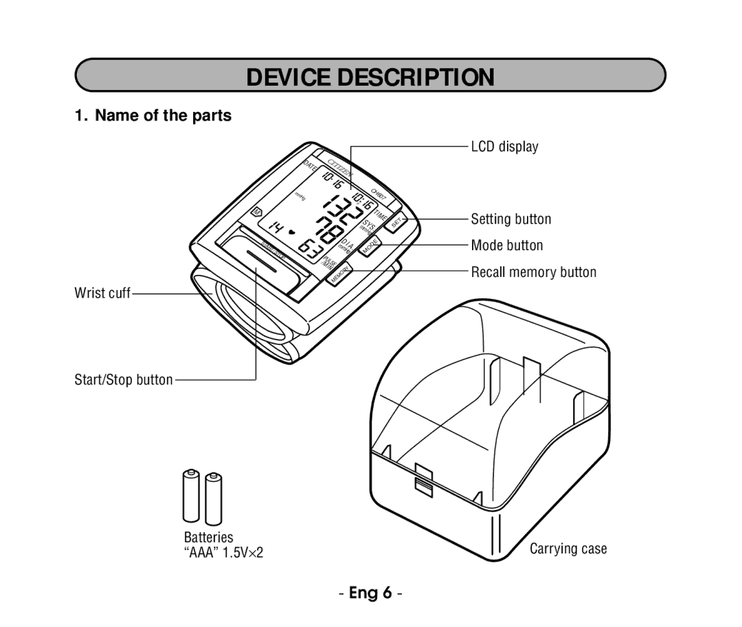 Citizen ch607 instruction manual Device Description, Name of the parts 