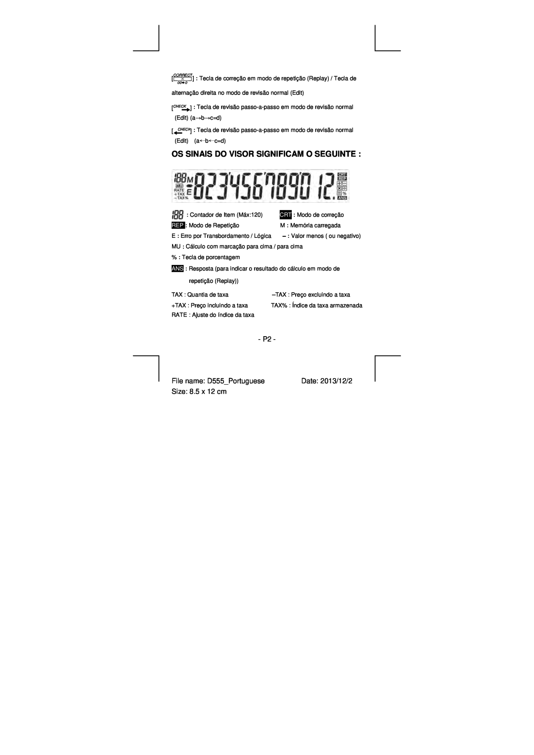 Citizen CT-555W manual Os Sinais Do Visor Significam O Seguinte, File name D555Portuguese, Date 2013/12/2, Size 8.5 x 12 cm 