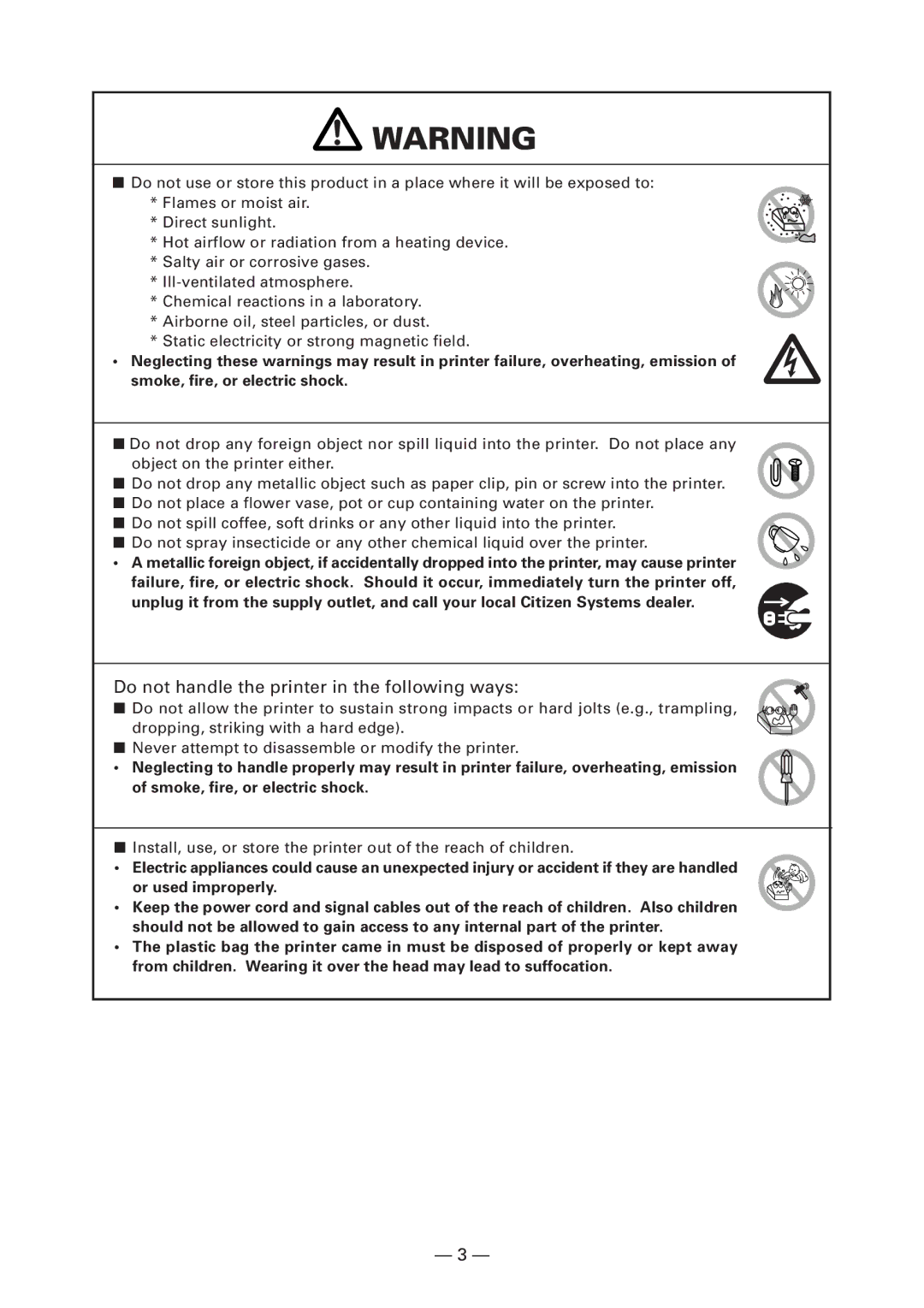 Citizen CT-S4000DC user manual Do not handle the printer in the following ways 