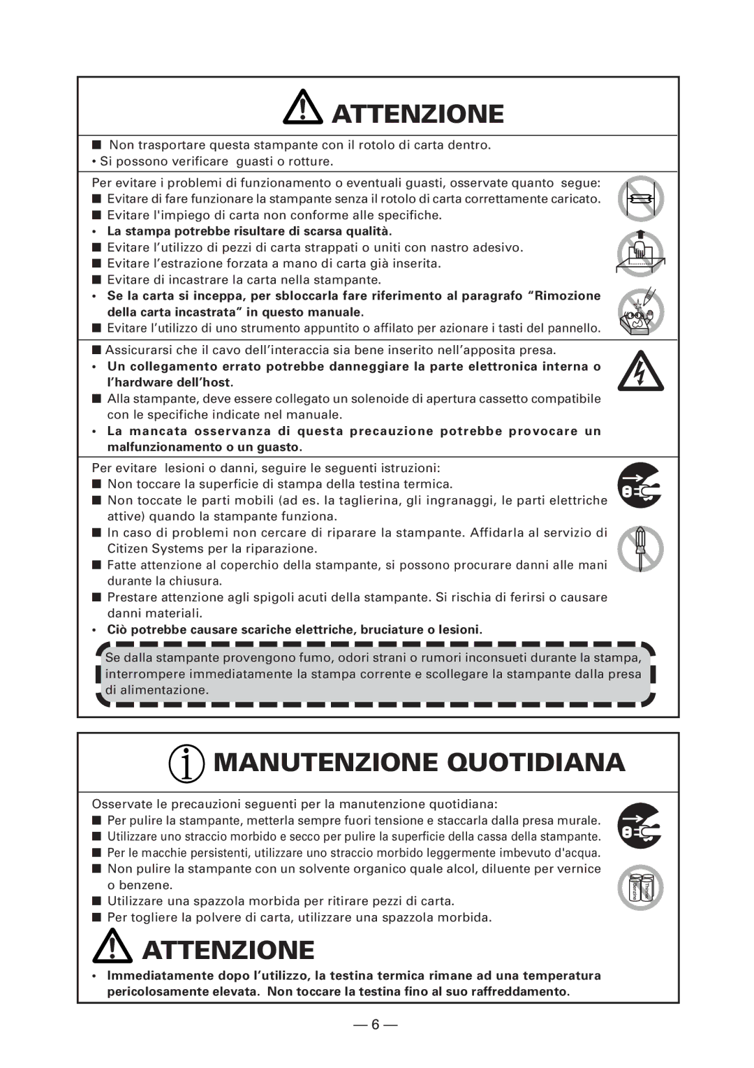 Citizen CT-S4000DC user manual Manutenzione Quotidiana, La stampa potrebbe risultare di scarsa qualità 