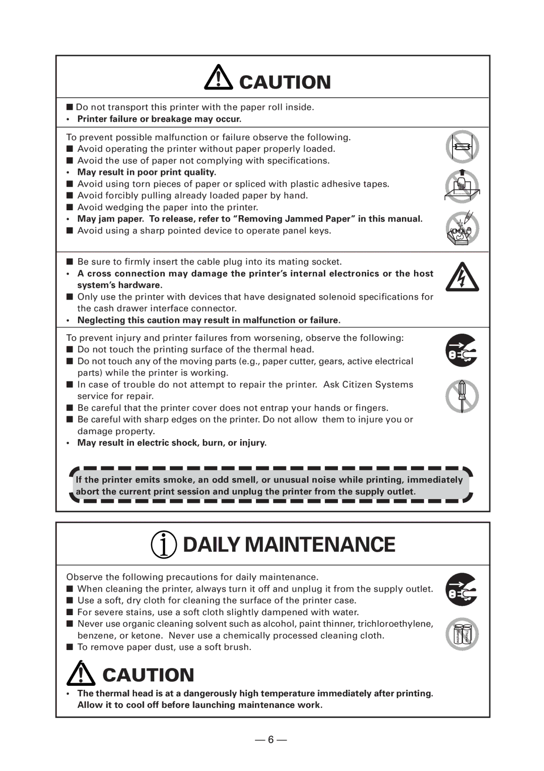 Citizen CT-S4000DC user manual Printer failure or breakage may occur, May result in poor print quality 