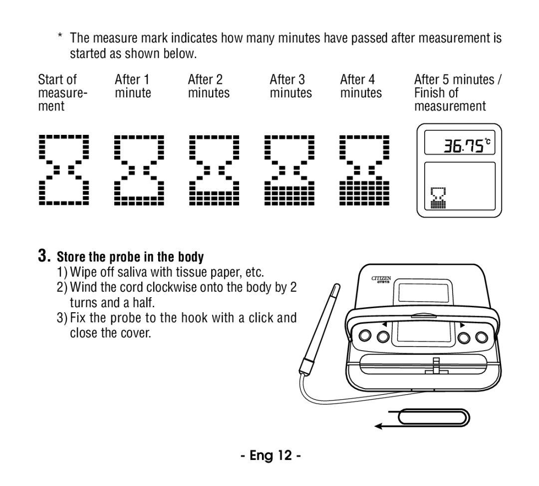 Citizen CT915 instruction manual Measure Minute Minutes, Finish, Ment Measurement, Store the probe in the body 
