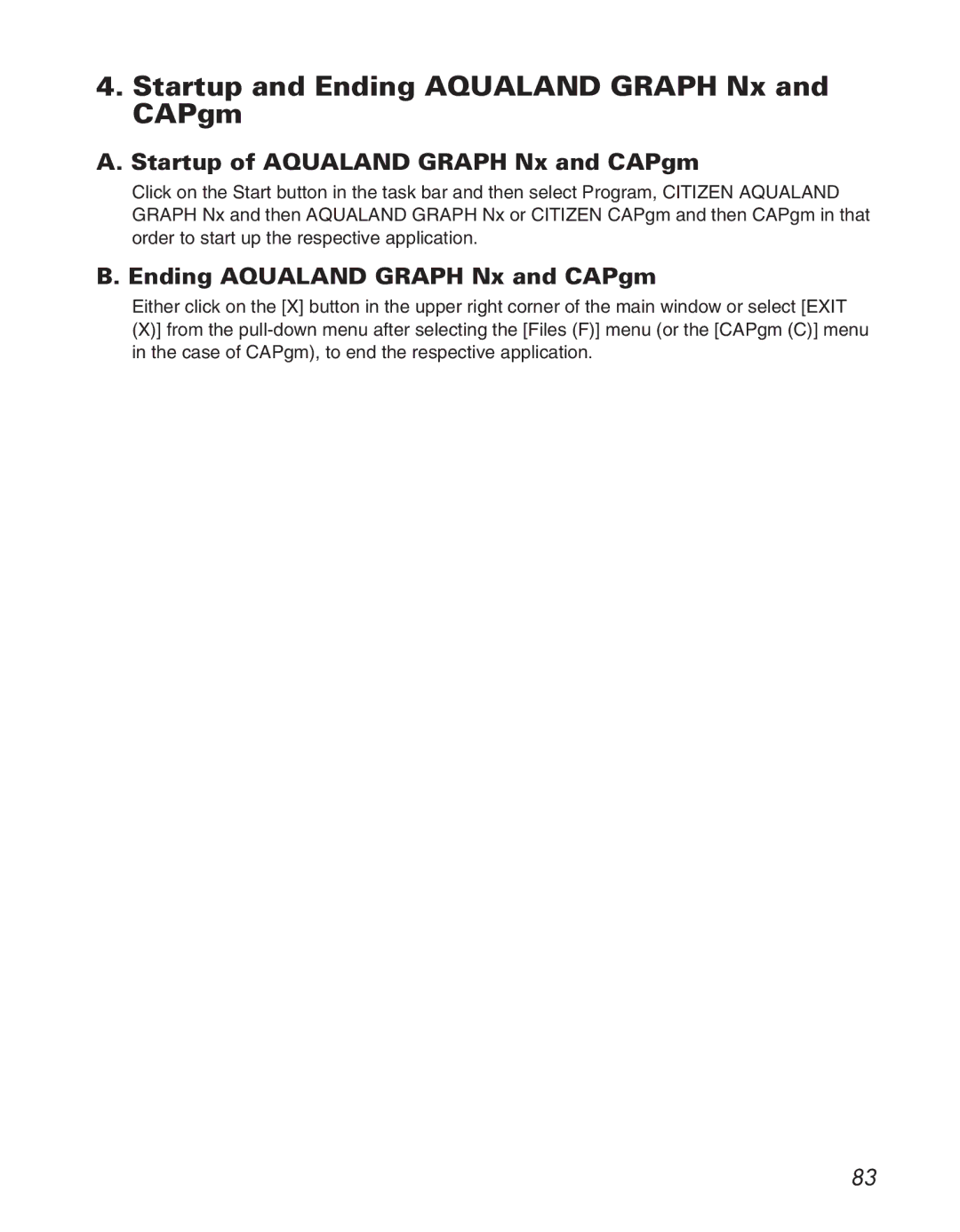 Citizen D710/D716 instruction manual Startup and Ending Aqualand Graph Nx and CAPgm, Startup of Aqualand Graph Nx and CAPgm 