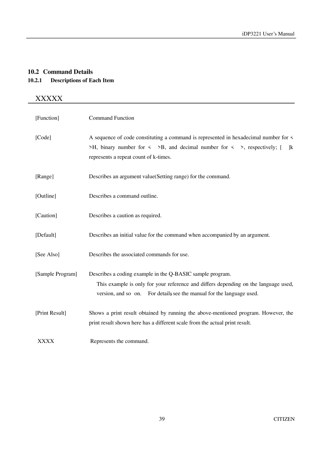 Citizen iDP3221 manual Command Details, Descriptions of Each Item, Xxxx 