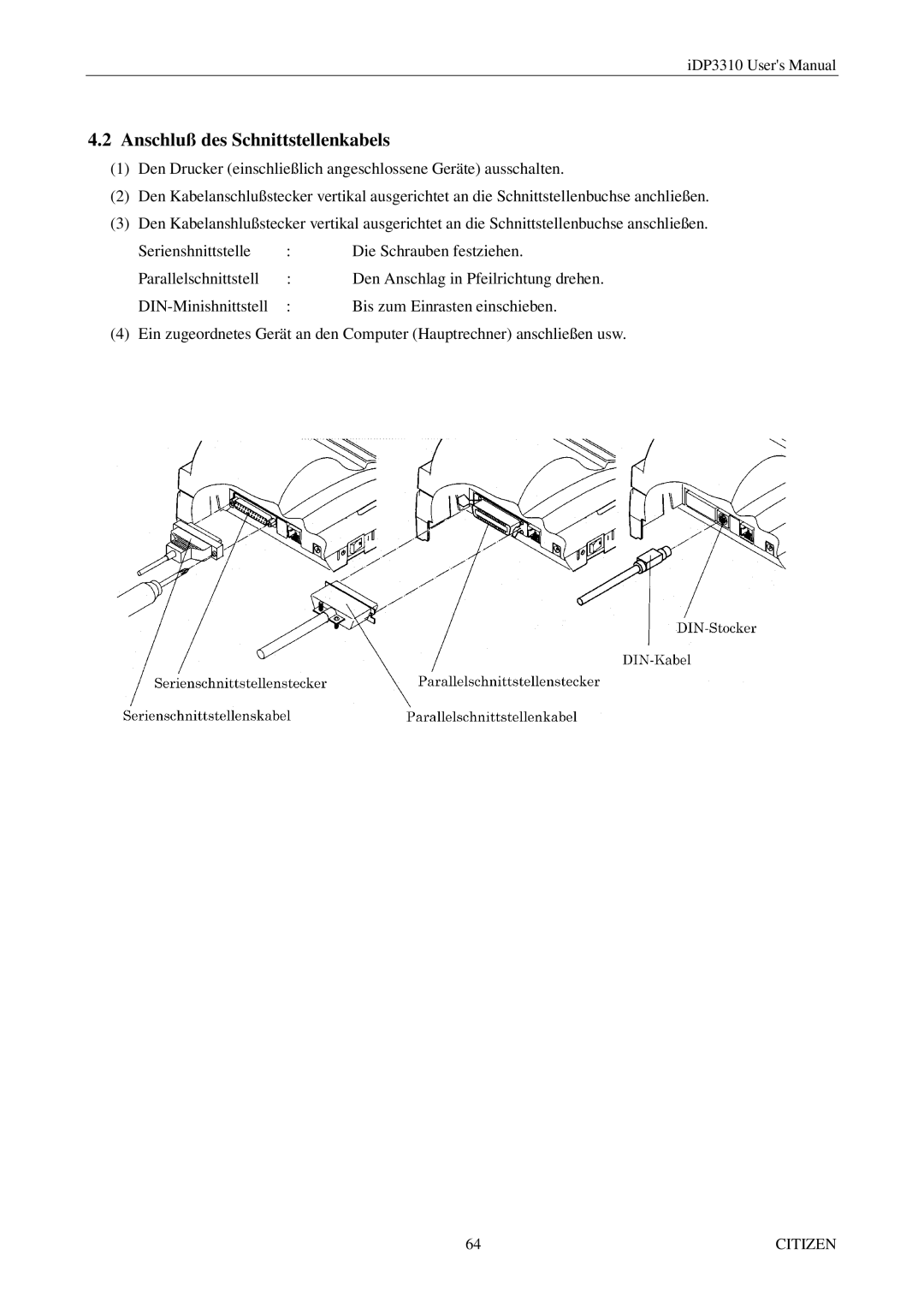 Citizen iDP3310 manual Anschluß des Schnittstellenkabels 