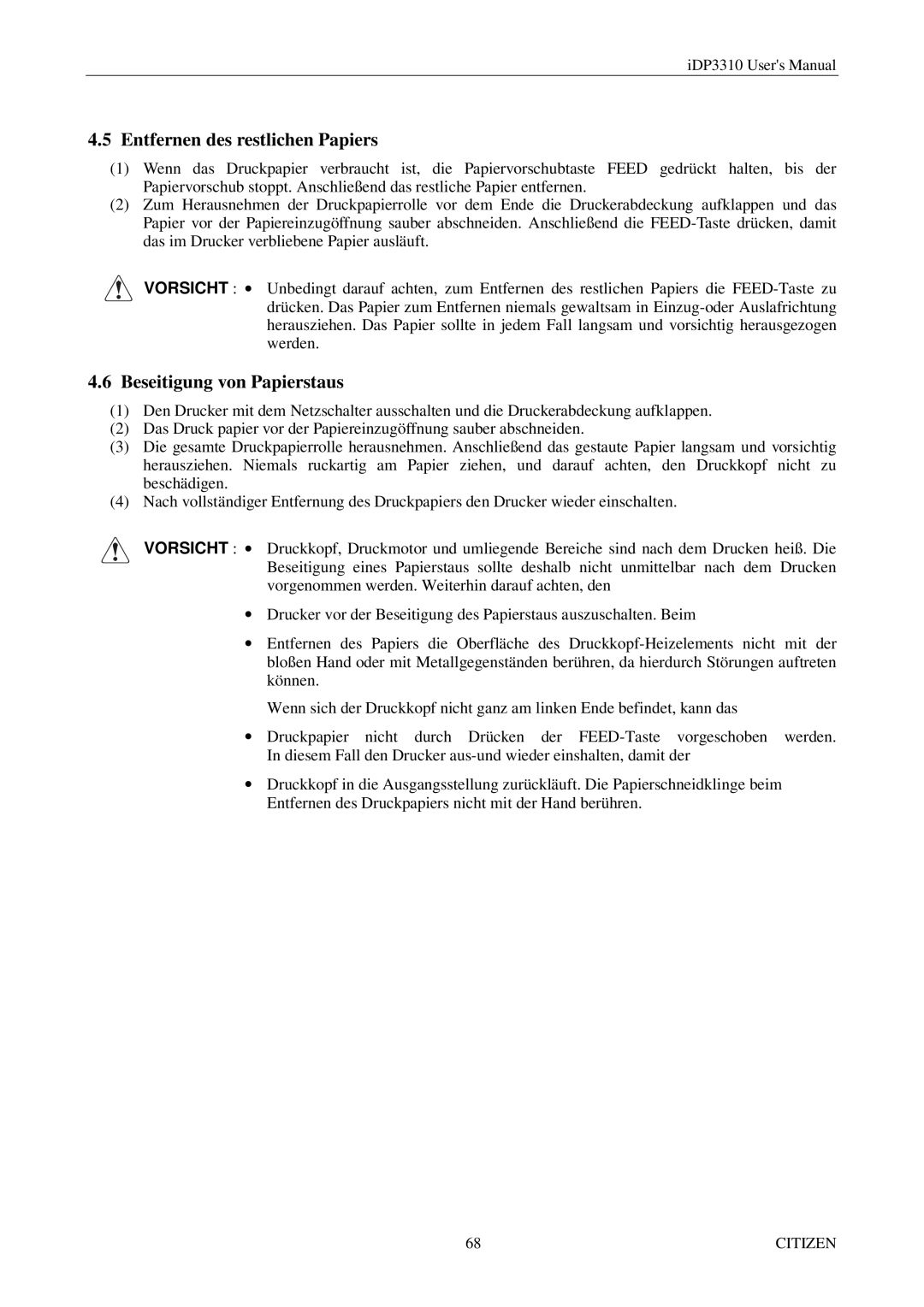 Citizen iDP3310 manual Entfernen des restlichen Papiers, Beseitigung von Papierstaus 