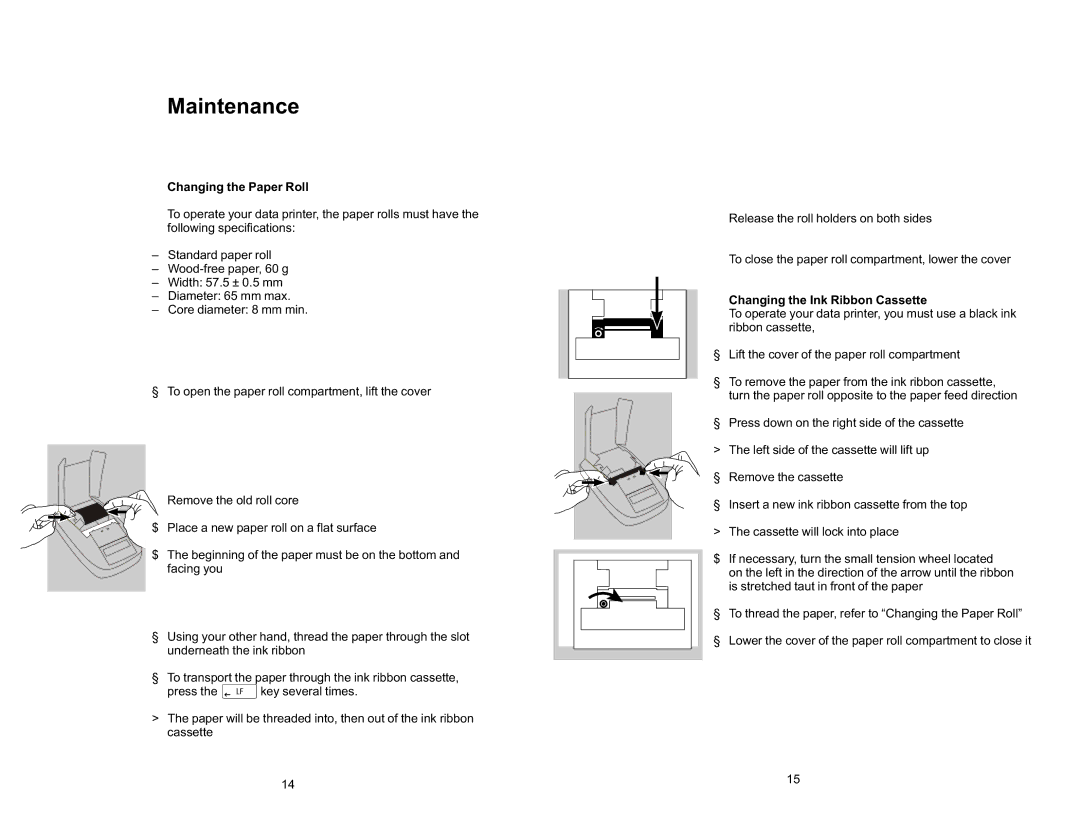 Citizen ISO 9001 instruction manual Maintenance, Changing the Paper Roll, Changing the Ink Ribbon Cassette 