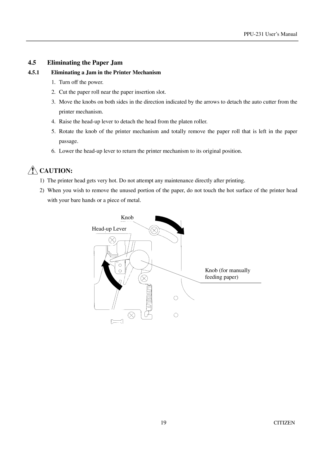 Citizen PPU-231 manual Eliminating the Paper Jam, Eliminating a Jam in the Printer Mechanism 