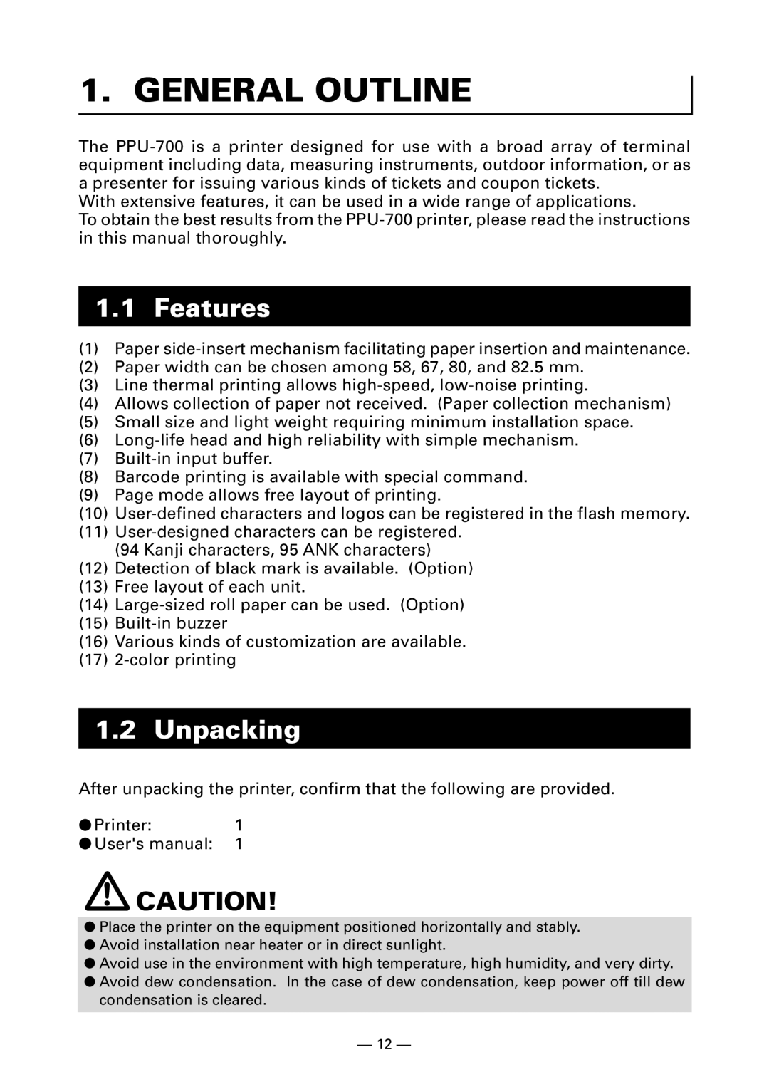 Citizen PPU-700 user manual General Outline, Features, Unpacking 