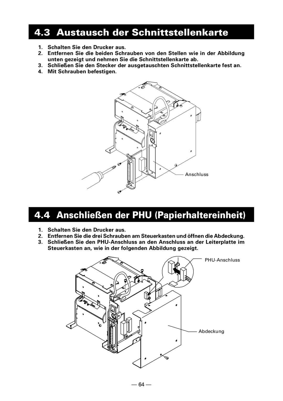 Citizen PPU-700 user manual Austausch der Schnittstellenkarte, Anschließen der PHU Papierhaltereinheit 