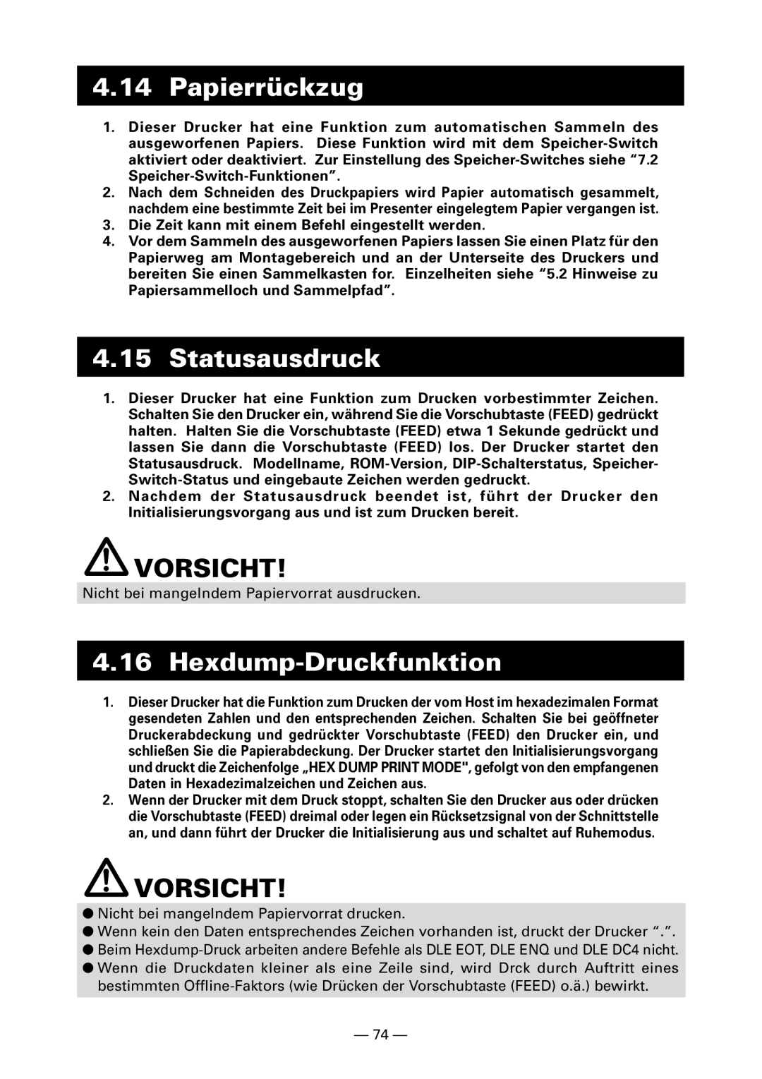 Citizen PPU-700 user manual Papierrückzug, Statusausdruck, Hexdump-Druckfunktion 