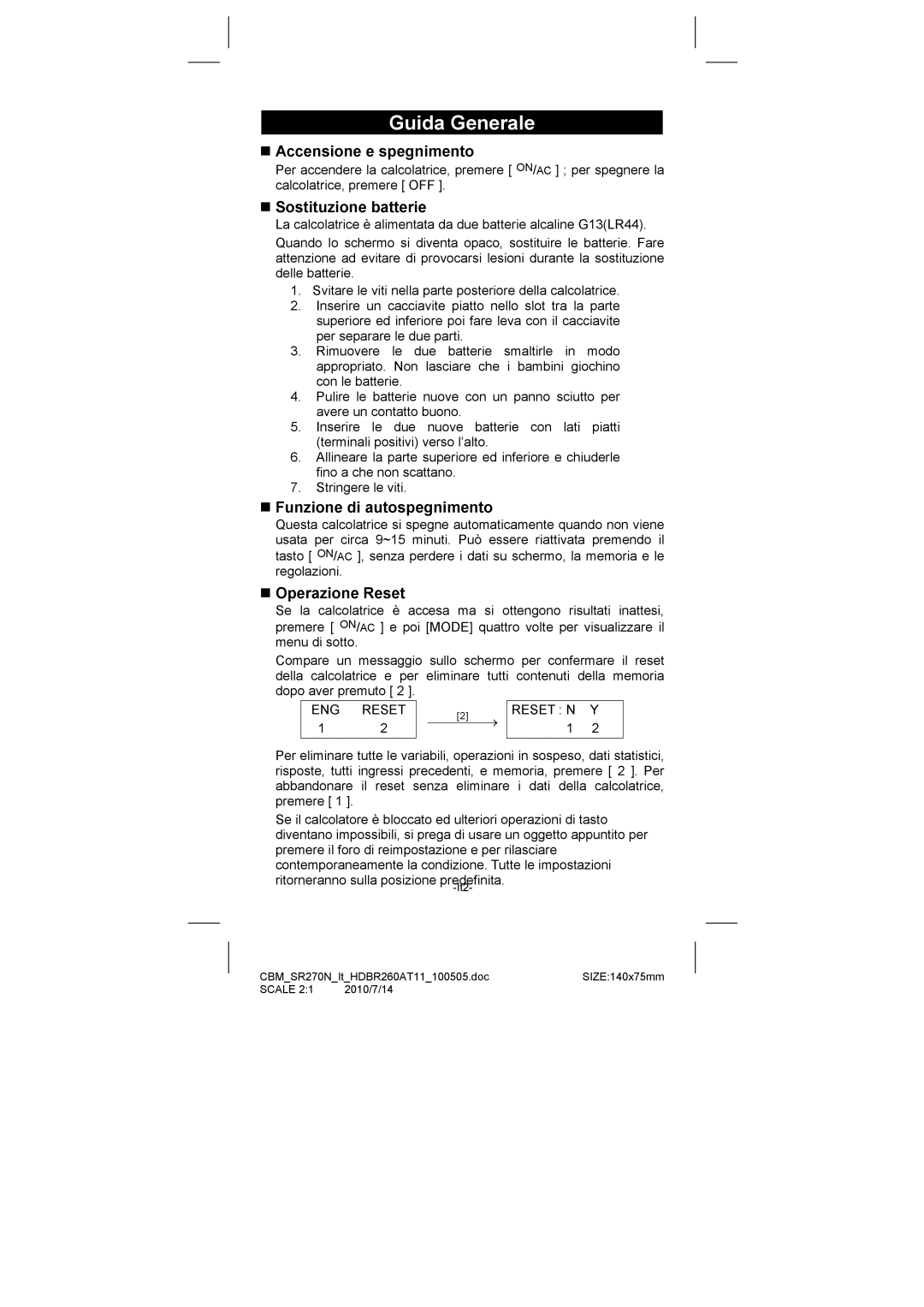 Citizen SR-270N manual Guida Generale, „ Accensione e spegnimento, „ Sostituzione batterie, „ Funzione di autospegnimento 