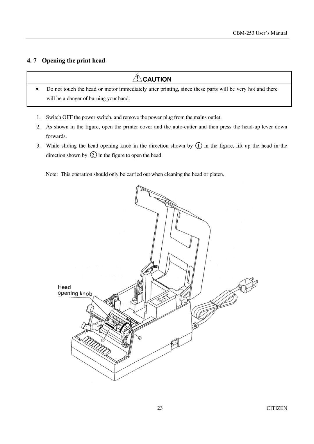 Citizen Systems CBM-253 manual Opening the print head 