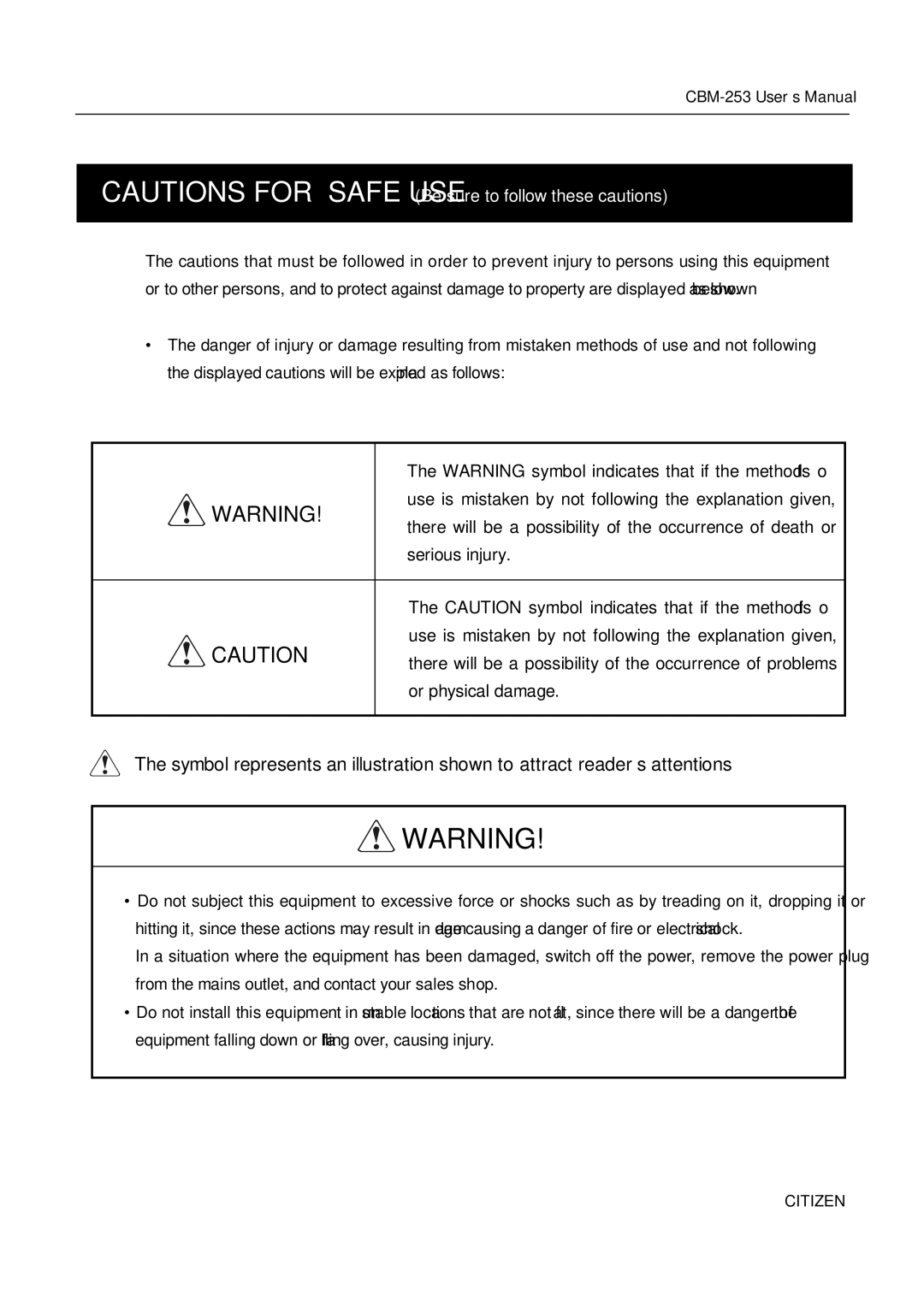 Citizen Systems CBM-253 manual Use is mistaken by not following the explanation given 