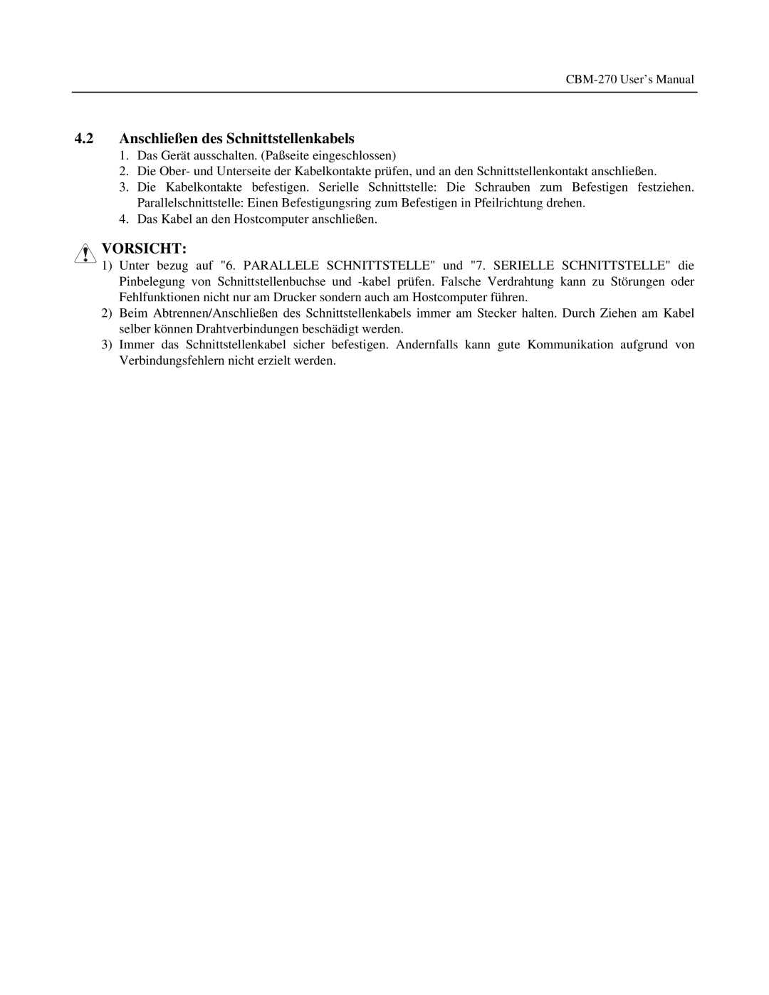 Citizen Systems CBM-270 user manual Anschließen des Schnittstellenkabels 