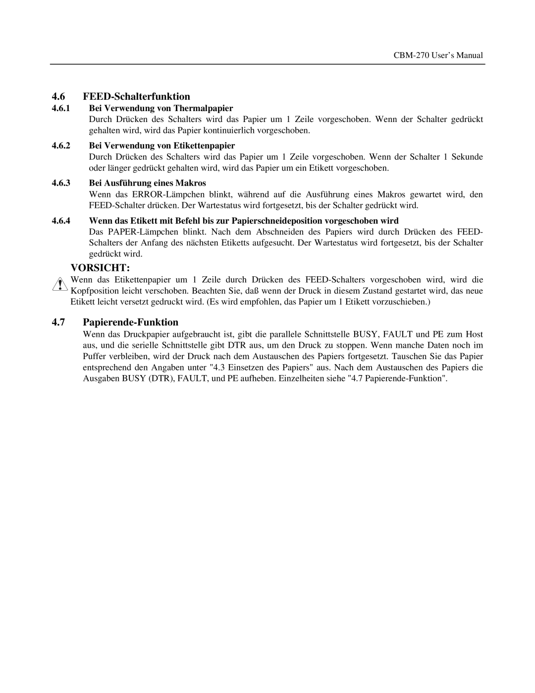 Citizen Systems CBM-270 user manual FEED-Schalterfunktion, Papierende-Funktion, Bei Verwendung von Thermalpapier 