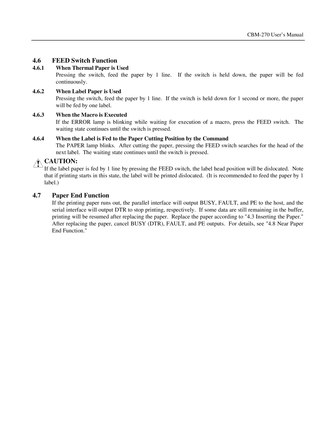 Citizen Systems CBM-270 Feed Switch Function, Paper End Function, When Thermal Paper is Used, When Label Paper is Used 