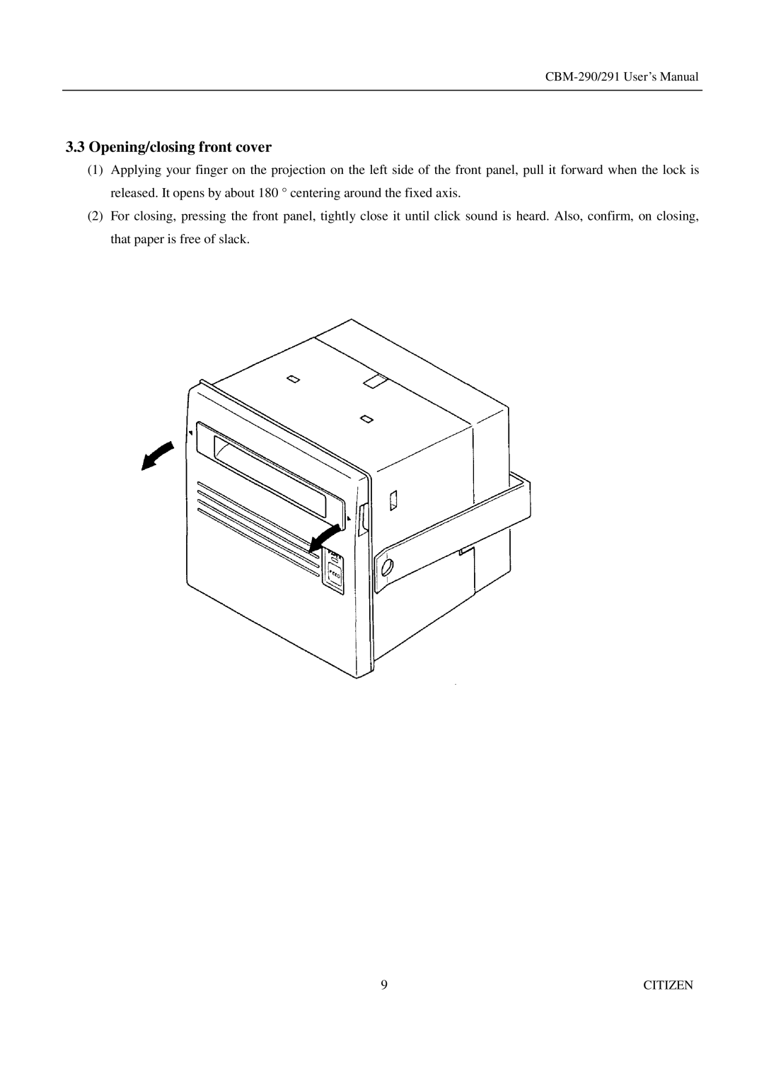 Citizen Systems 291, CBM-290 user manual Opening/closing front cover 