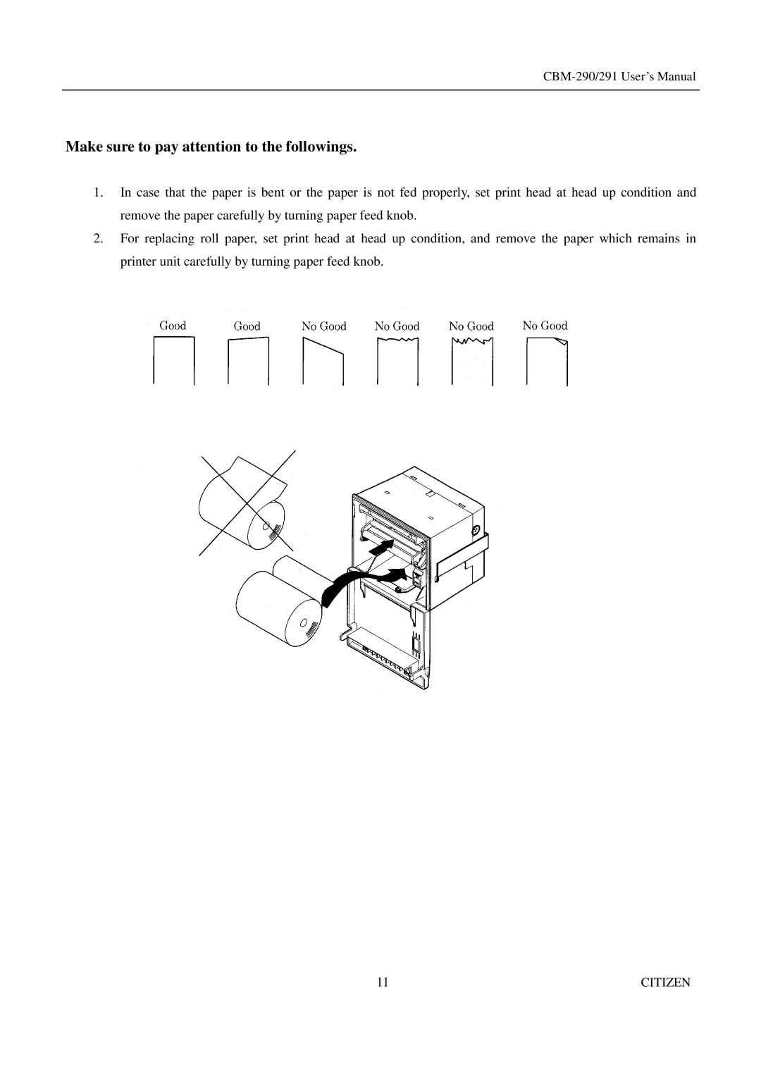 Citizen Systems 291, CBM-290 user manual Make sure to pay attention to the followings 