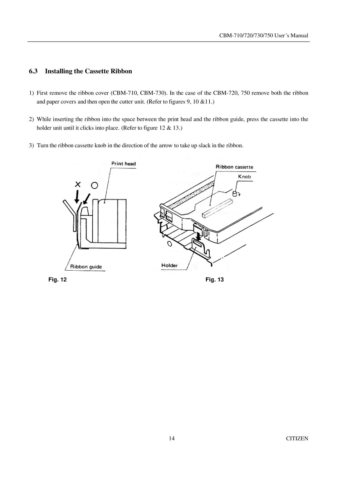 Citizen Systems CBM-730, CBM-720, CBM-750 manual Installing the Cassette Ribbon 