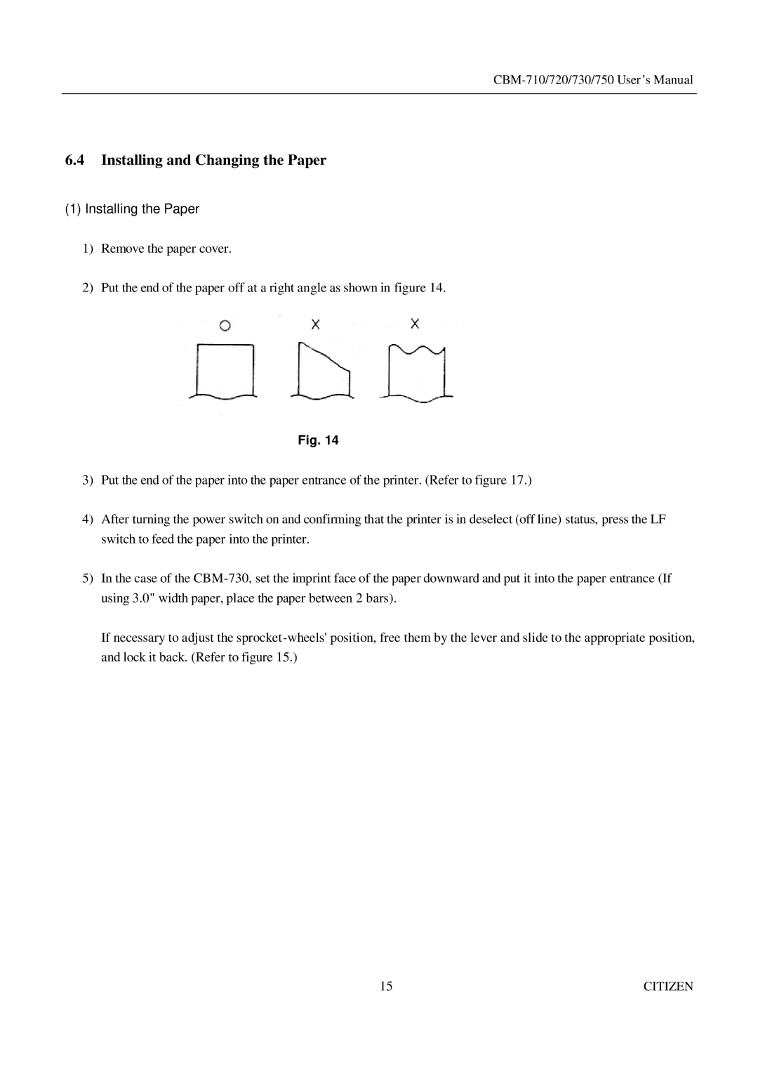 Citizen Systems CBM-720, CBM-750, CBM-730 manual Installing and Changing the Paper, Installing the Paper 