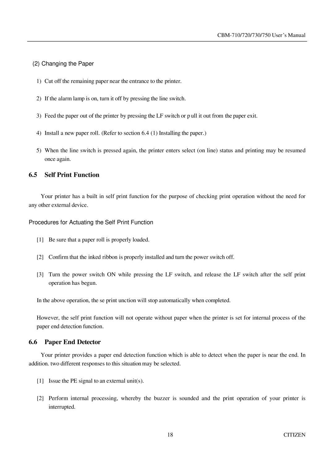 Citizen Systems CBM-720, CBM-750, CBM-730 manual Self Print Function, Paper End Detector, Changing the Paper 