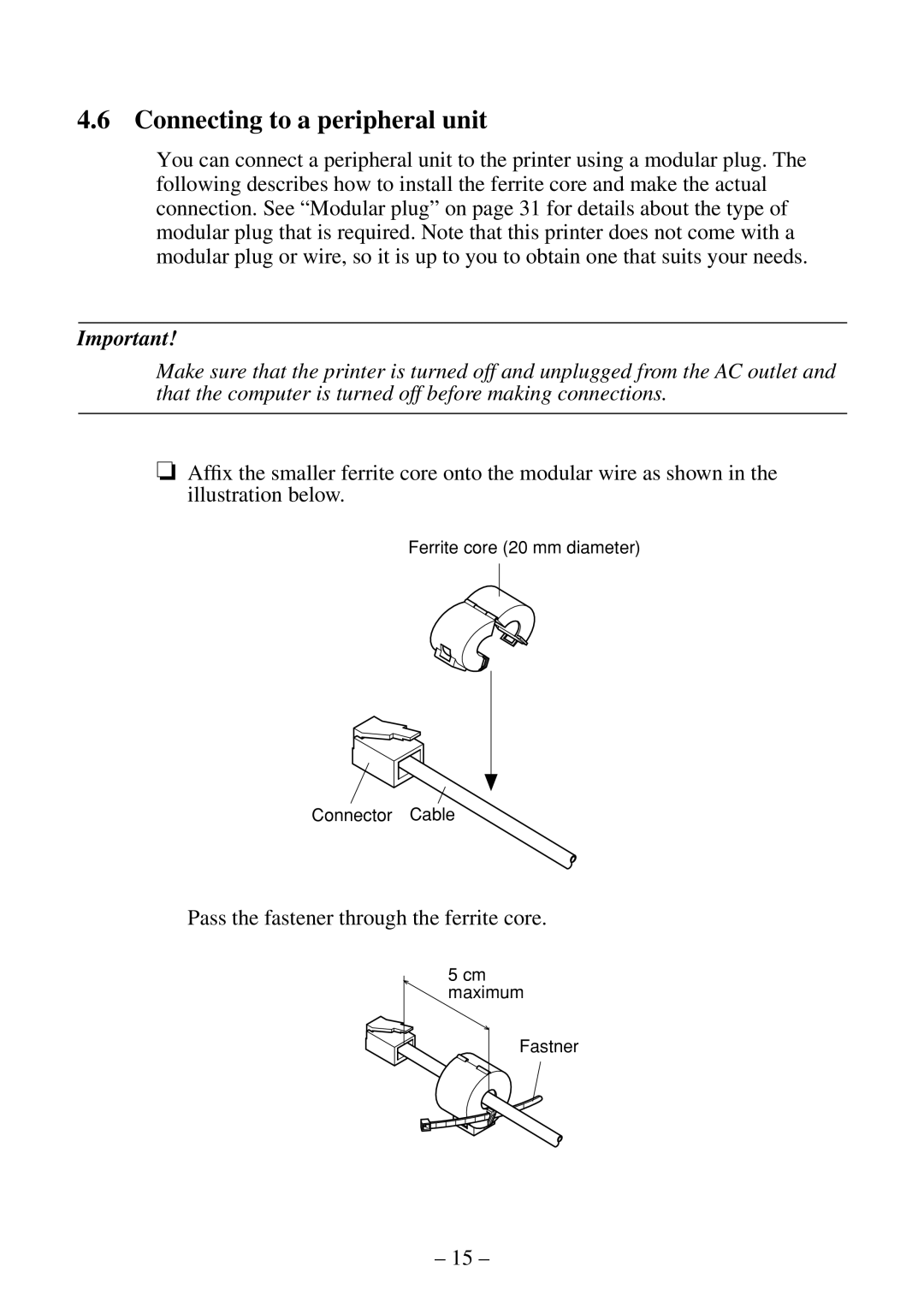 Citizen Systems CBM-820 manual Connecting to a peripheral unit, Ferrite core 20 mm diameter Connector Cable 