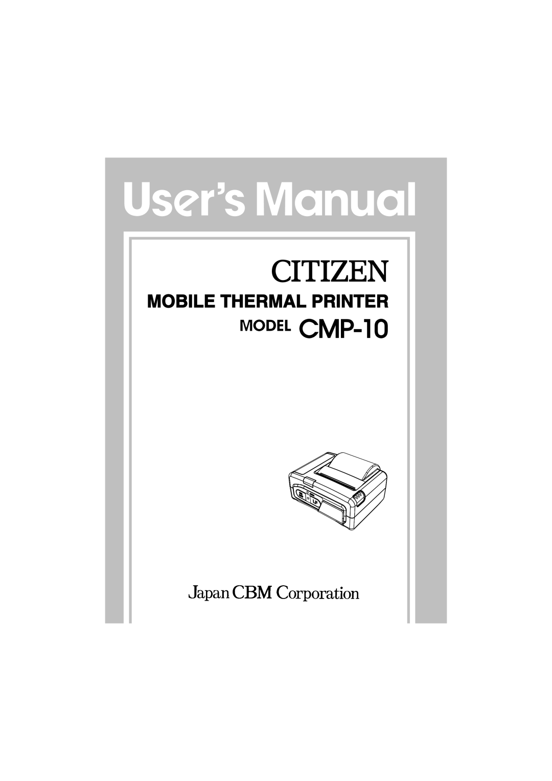 Citizen Systems CMP-10 manual Mobile Thermal Printer 