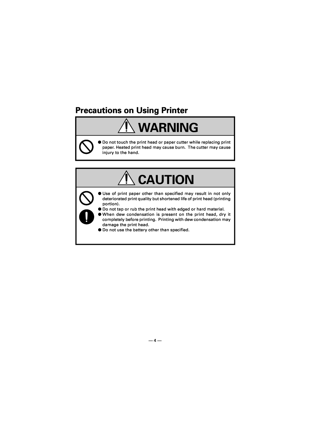 Citizen Systems CMP-10 manual Precautions on Using Printer 