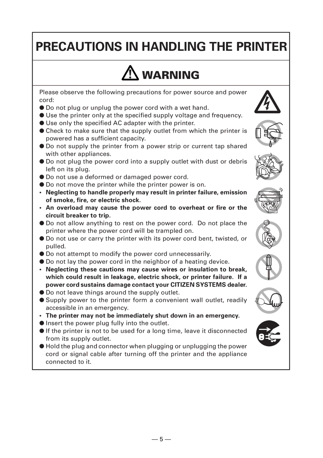 Citizen Systems CT-S280 user manual Precautions in Handling the Printer 