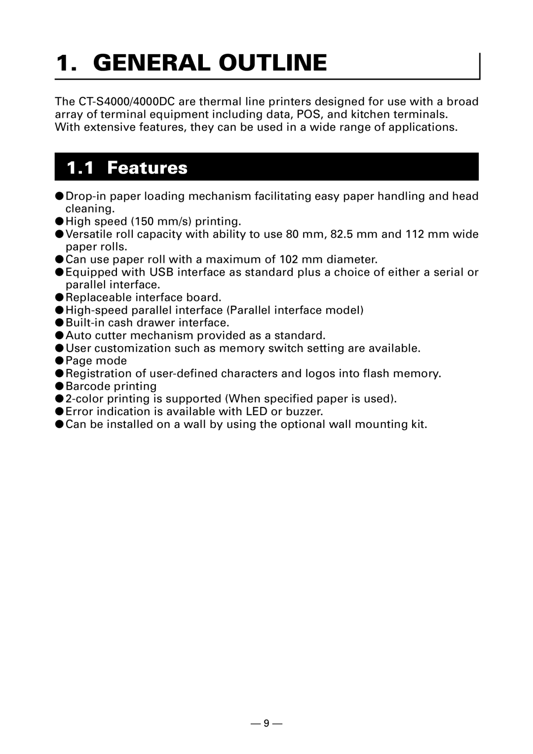 Citizen Systems CT-S4000DC user manual General Outline, Features 