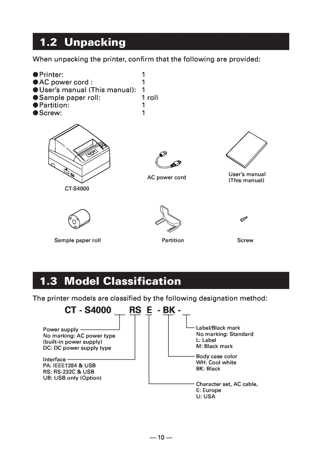 Citizen Systems CT-S4000DC user manual Unpacking, Model Classification, CT - S4000 RS E - BK 