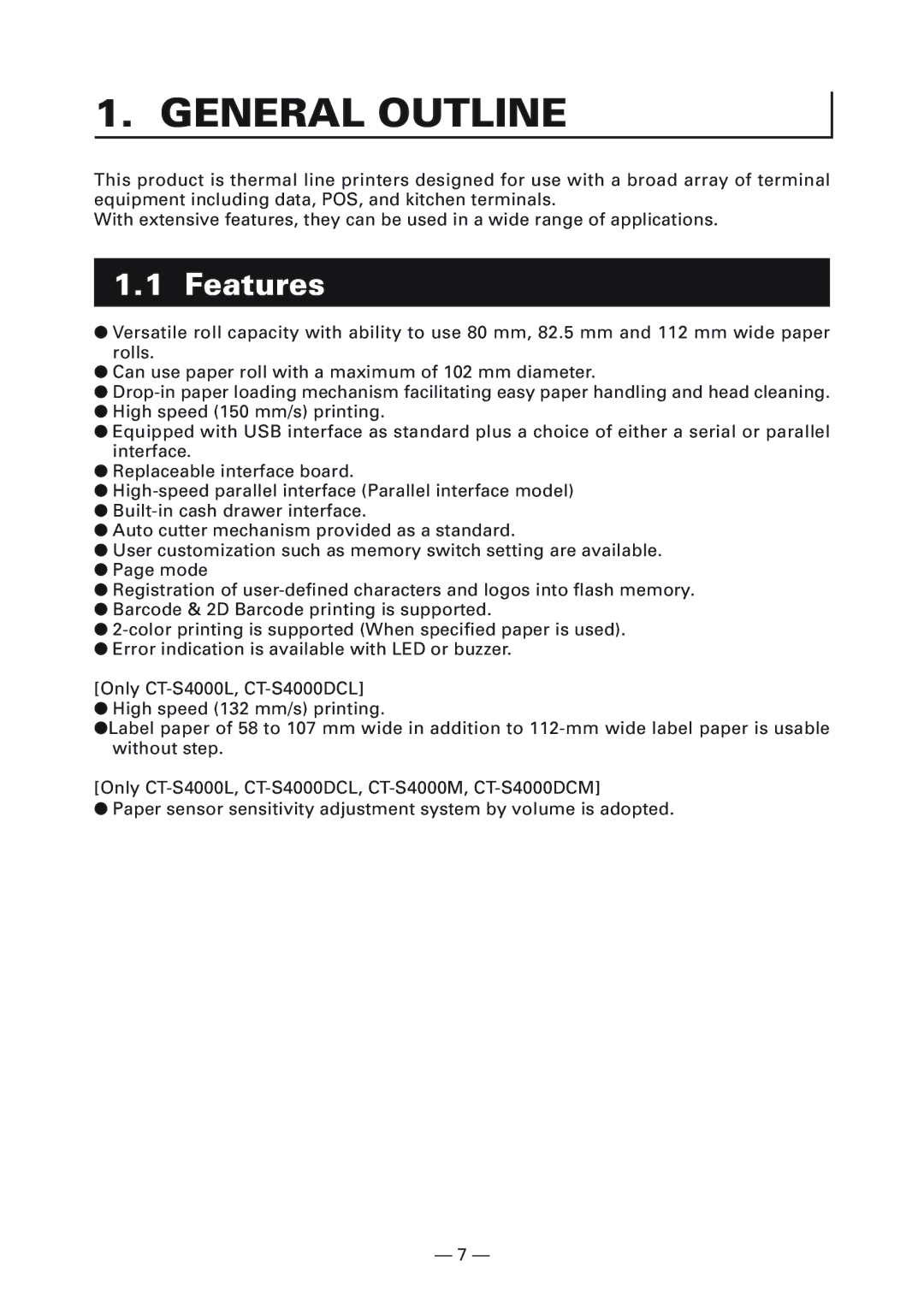 Citizen Systems CT-S4000DCL, CT-S4000L, CT-S4000M, CT-S4000DCM user manual General Outline, Features 