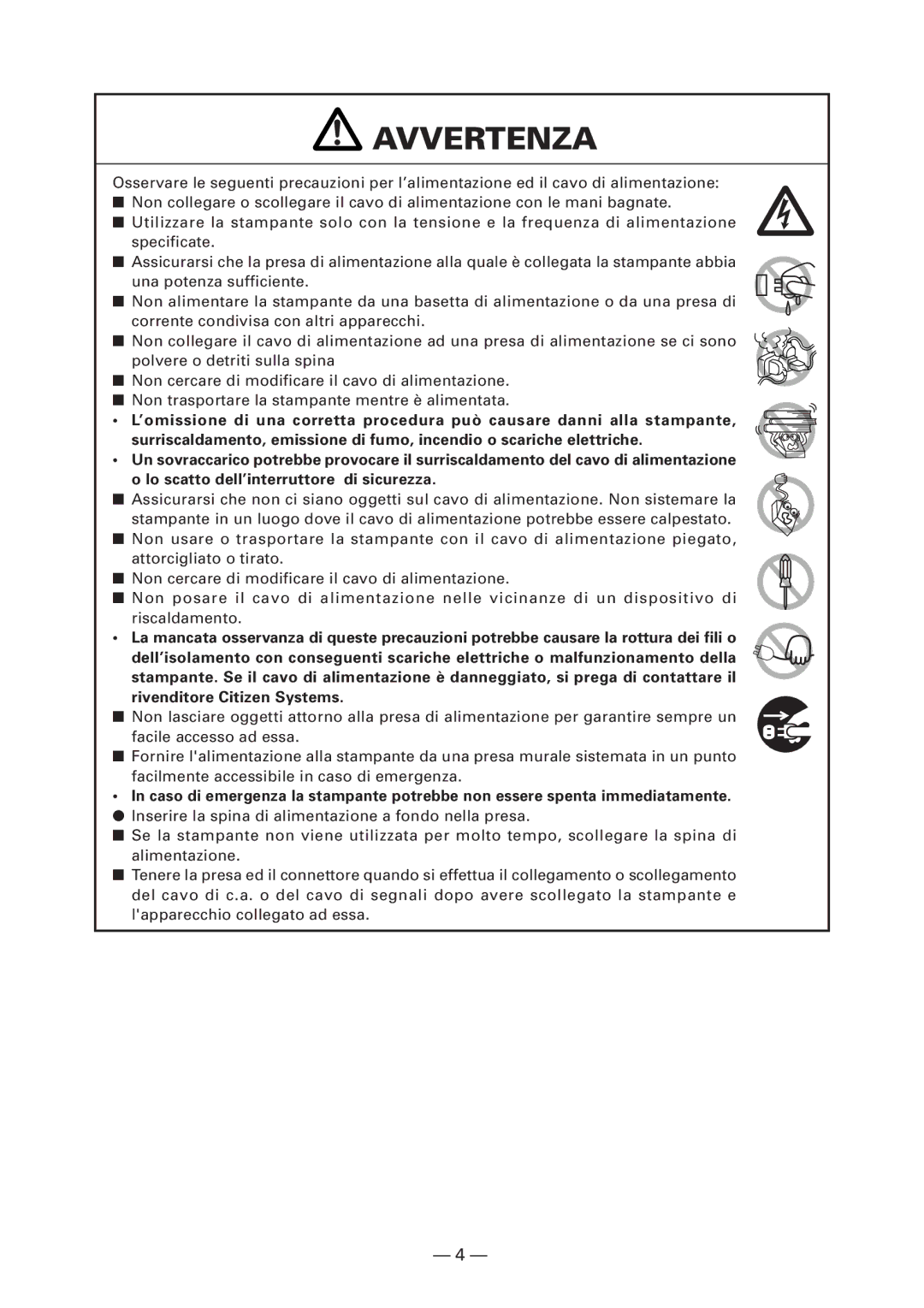 Citizen Systems CT-S4000DCL, CT-S4000L, CT-S4000M, CT-S4000DCM user manual Avvertenza 