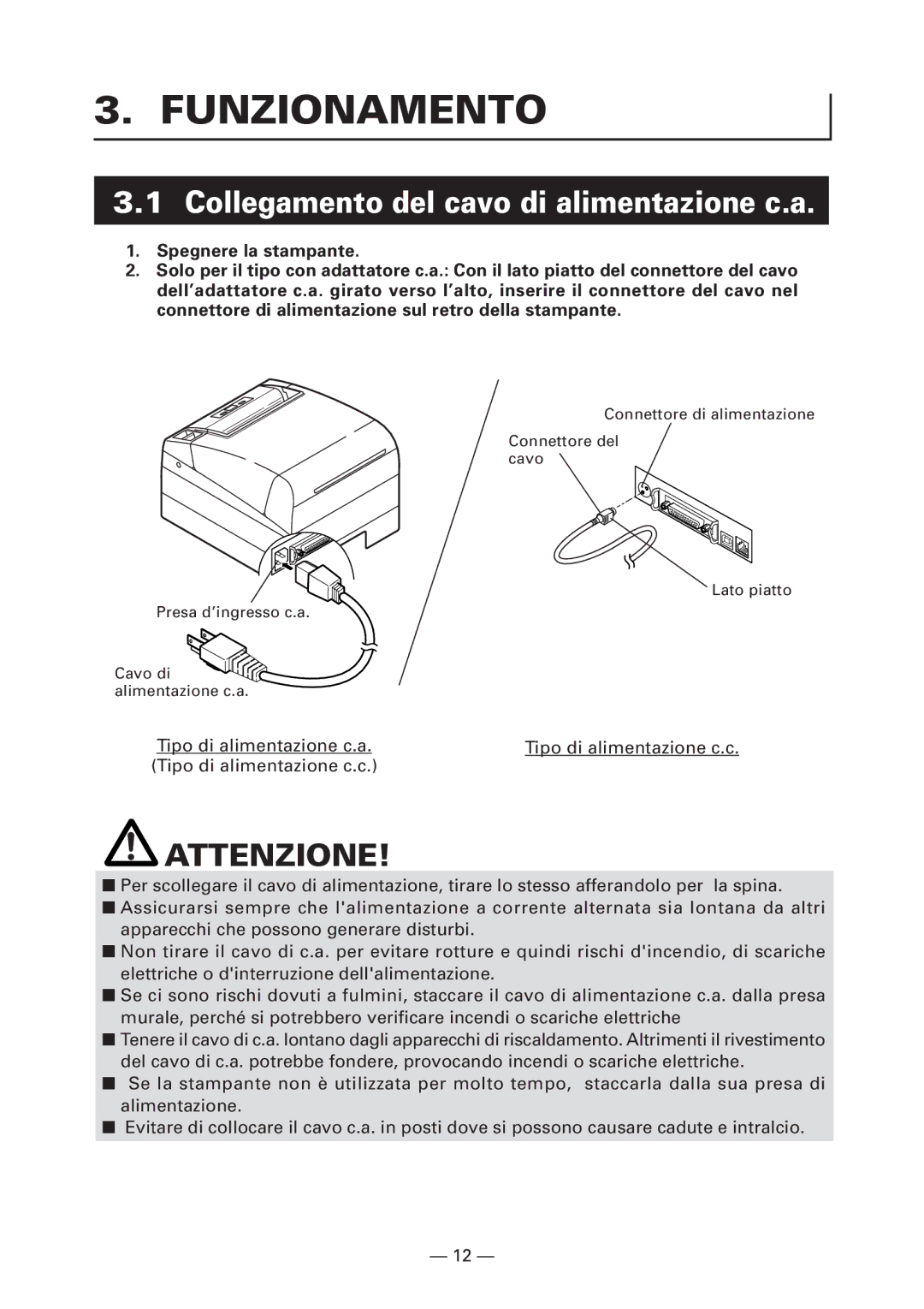 Citizen Systems CT-S4000L, CT-S4000M, CT-S4000DCL, CT-S4000DCM Funzionamento, Collegamento del cavo di alimentazione c.a 