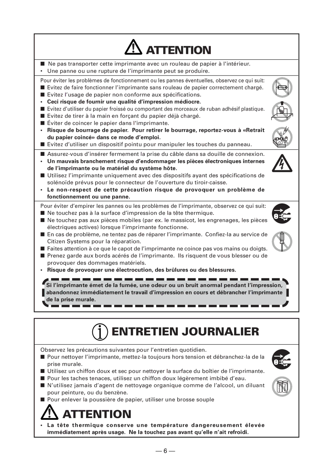 Citizen Systems CT-S4000DCL, CT-S4000L Entretien Journalier, Ceci risque de fournir une qualité d’impression médiocre 