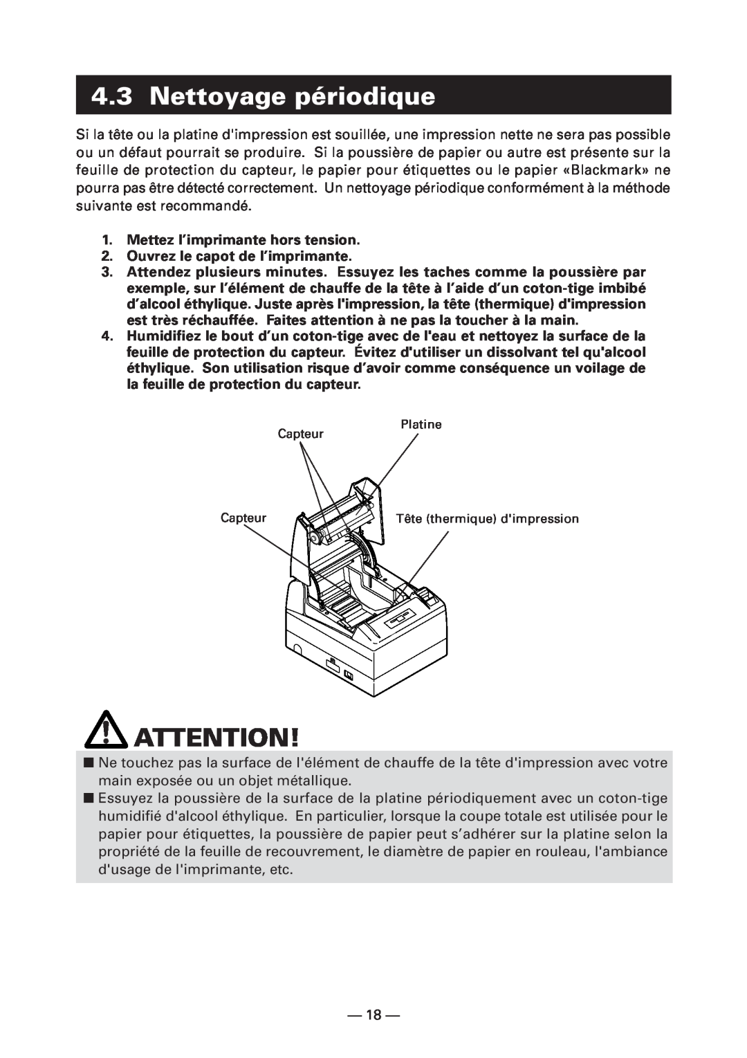 Citizen Systems CT-S4000DCL Nettoyage périodique, Mettez l’imprimante hors tension, Ouvrez le capot de l’imprimante 