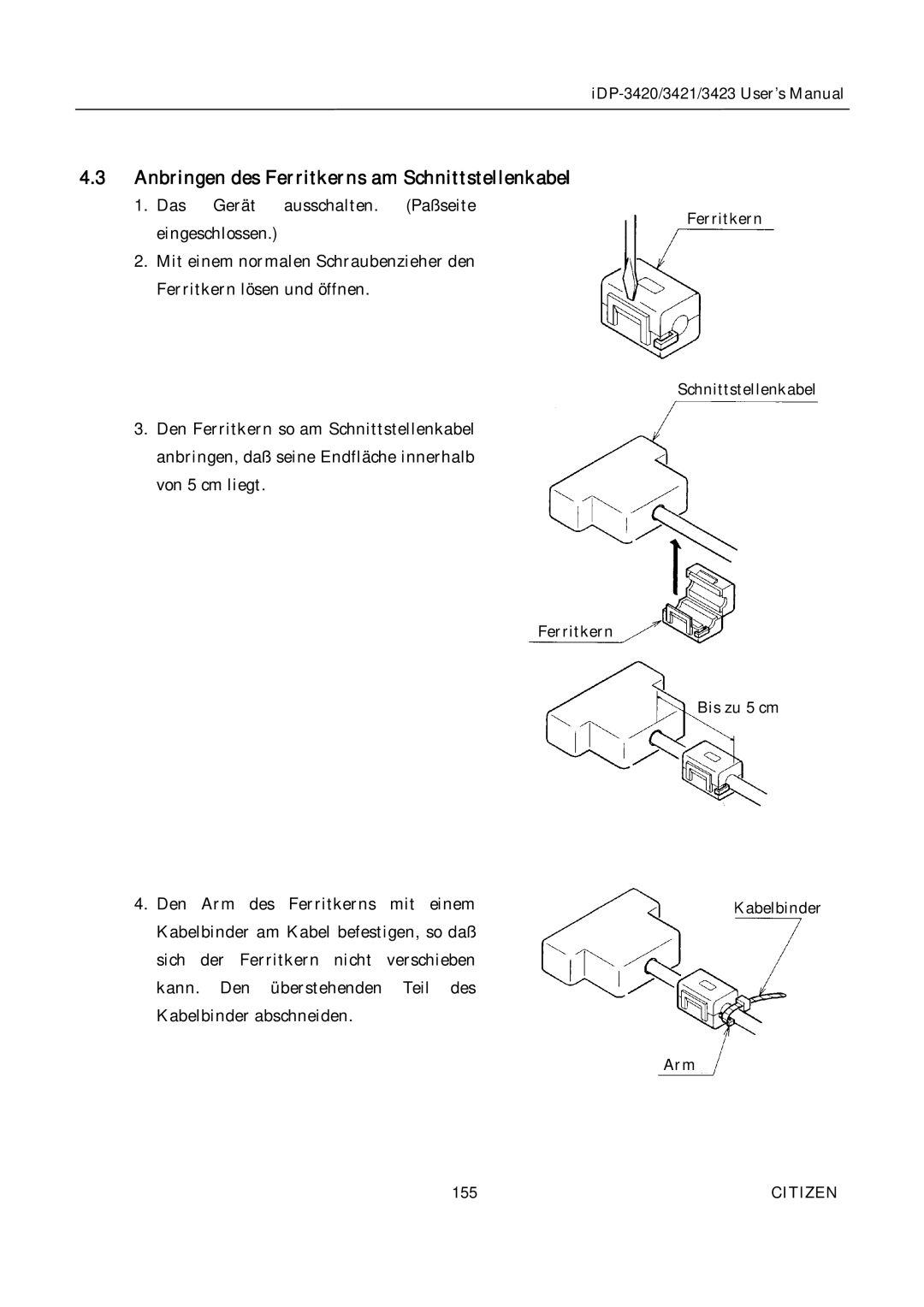 Citizen Systems iDP-3423, iDP-3420, iDP-3421 user manual Anbringen des Ferritkerns am Schnittstellenkabel 