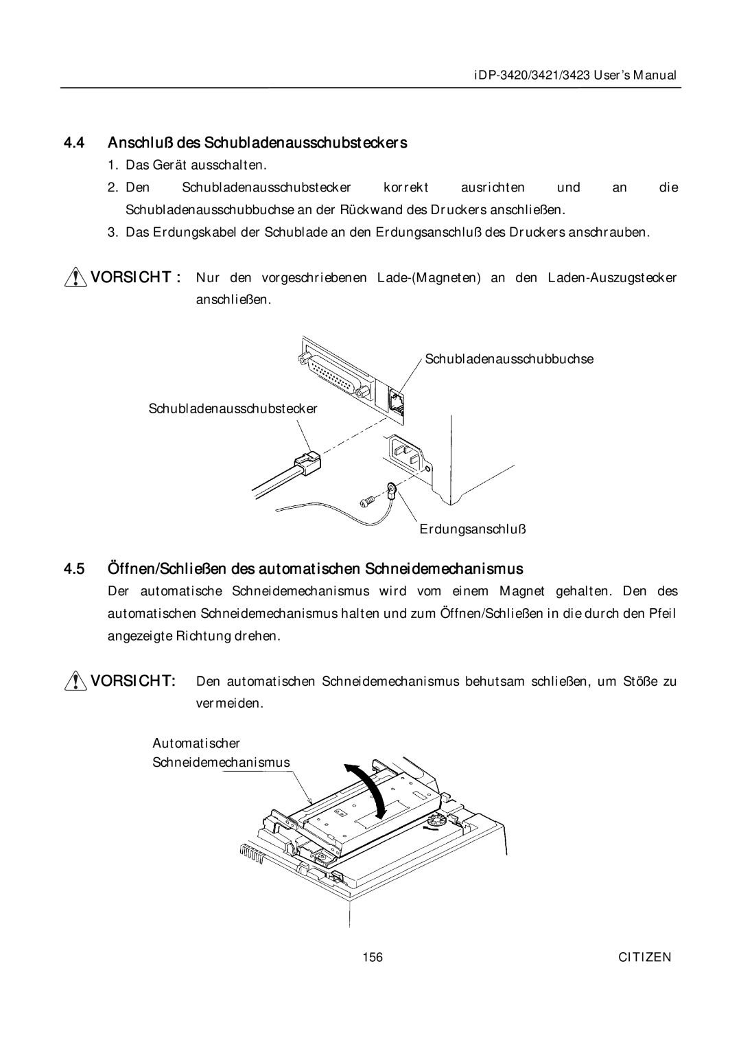 Citizen Systems iDP-3420 Anschluß des Schubladenausschubsteckers, Öffnen/Schließen des automatischen Schneidemechanismus 