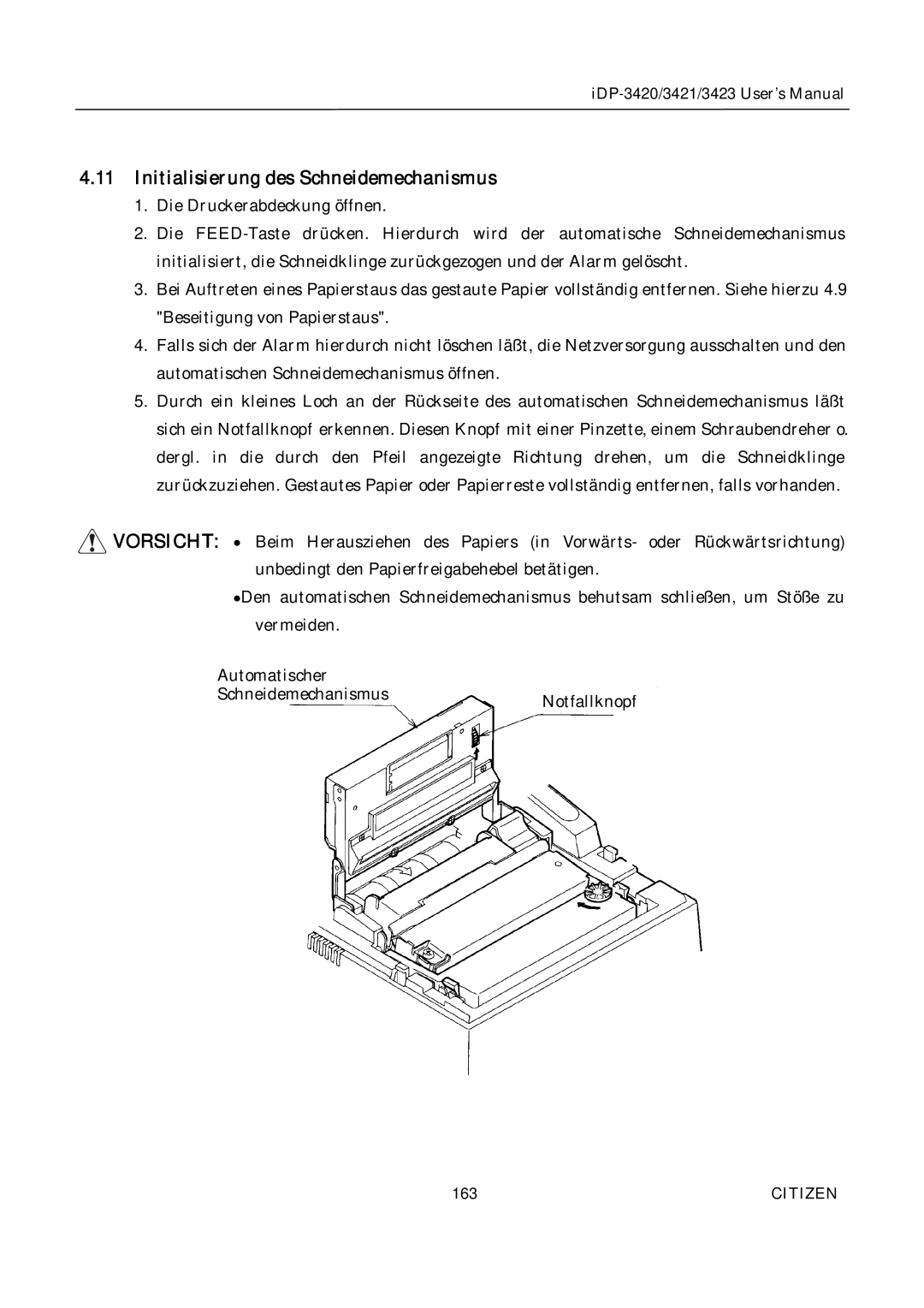 Citizen Systems iDP-3421, iDP-3420, iDP-3423 user manual Initialisierung des Schneidemechanismus 