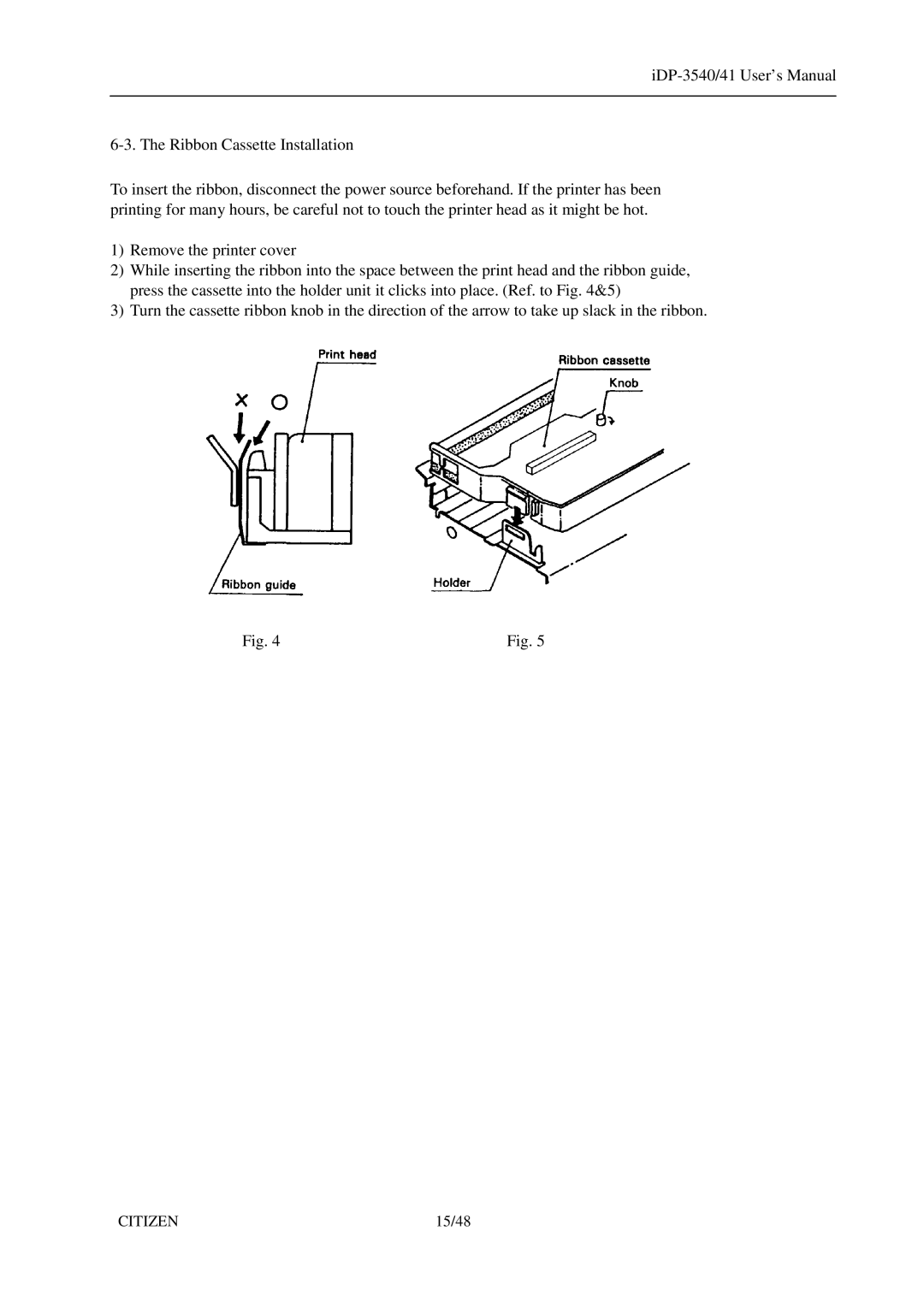 Citizen Systems 3541, iDP-3540 user manual IDP-3540/41 User’s Manual Ribbon Cassette Installation 