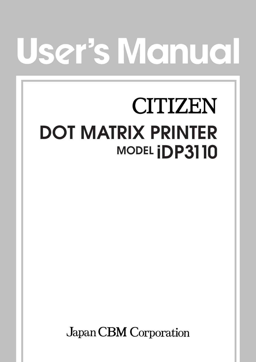 Citizen Systems manual DOT Matrix Printer Model iDP3110 