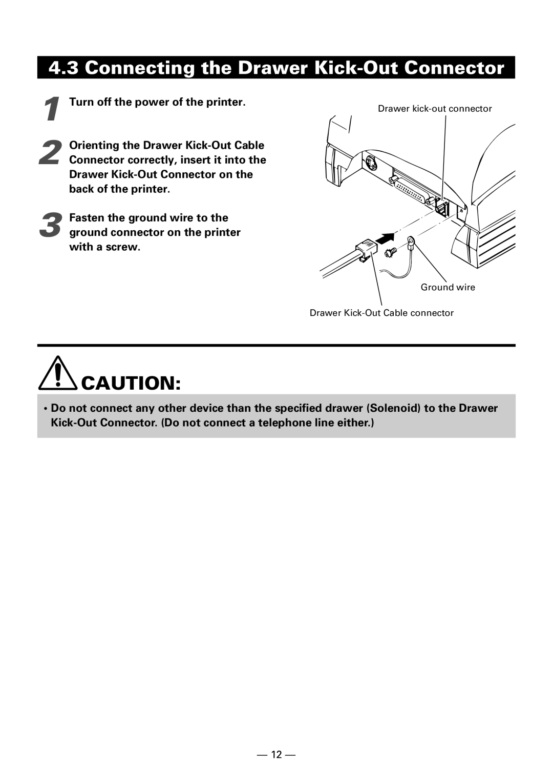 Citizen Systems iDP3240 user manual Connecting the Drawer Kick-Out Connector, Turn off the power of the printer 