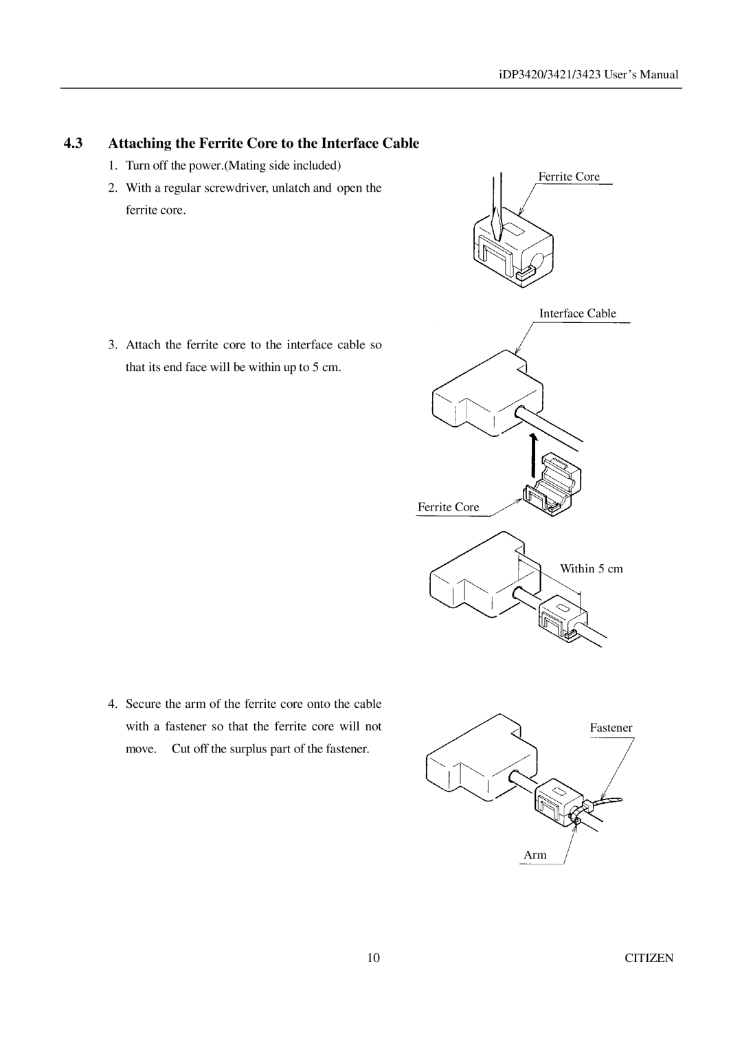 Citizen Systems iDP3420, iDP3421, iDP3423 user manual Attaching the Ferrite Core to the Interface Cable 